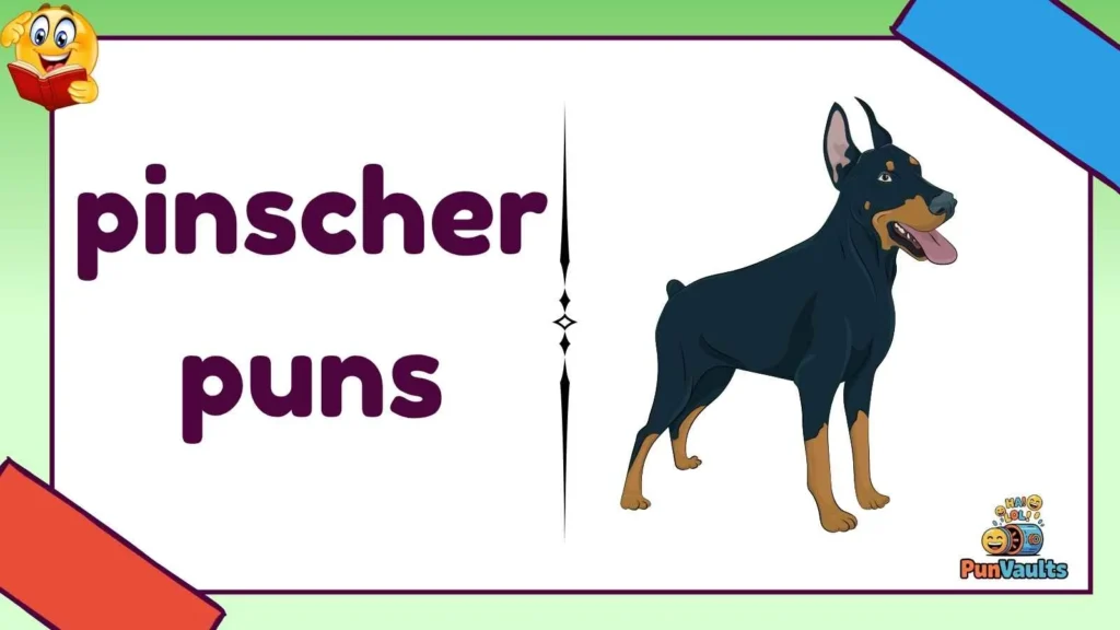 pinscher puns