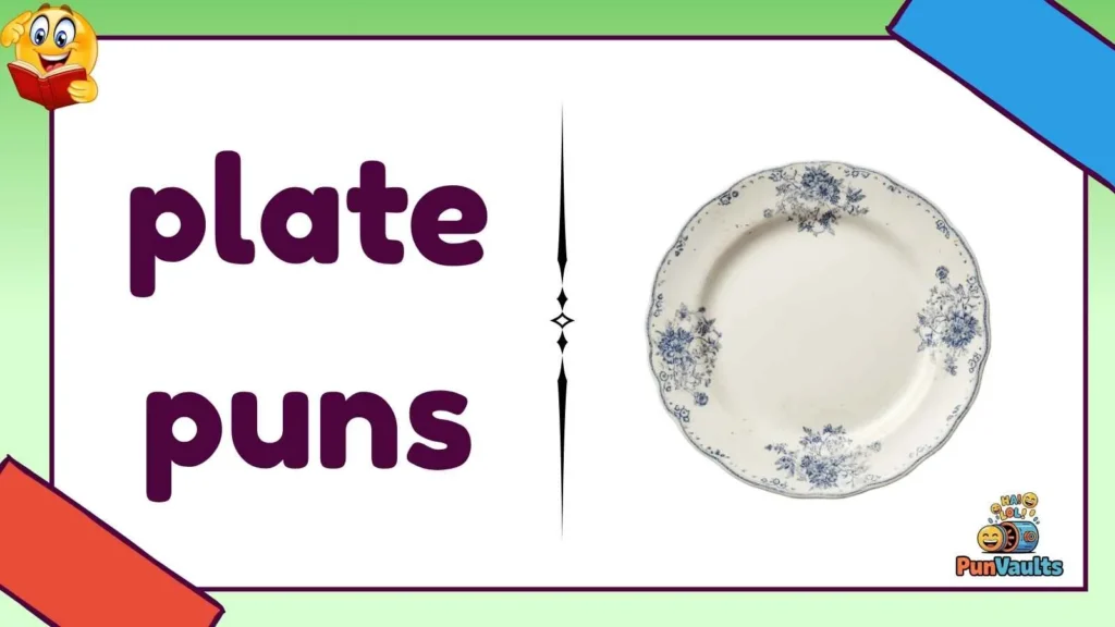 plate puns
