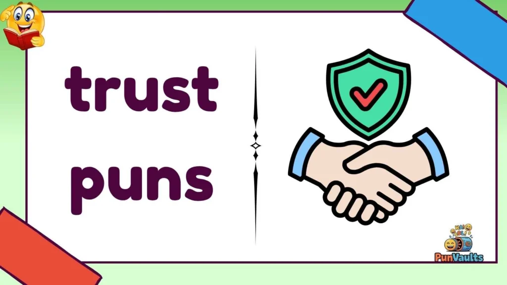 trust puns